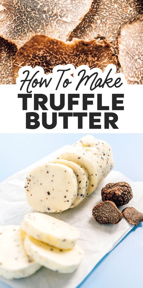 Truffle Butter Recipe, Black Truffle Recipe, Black Truffle Butter, How To Make Truffles, Truffle Oil Recipes, Easy Truffles, Romantic Breakfast, Homemade Truffles, Truffle Salt