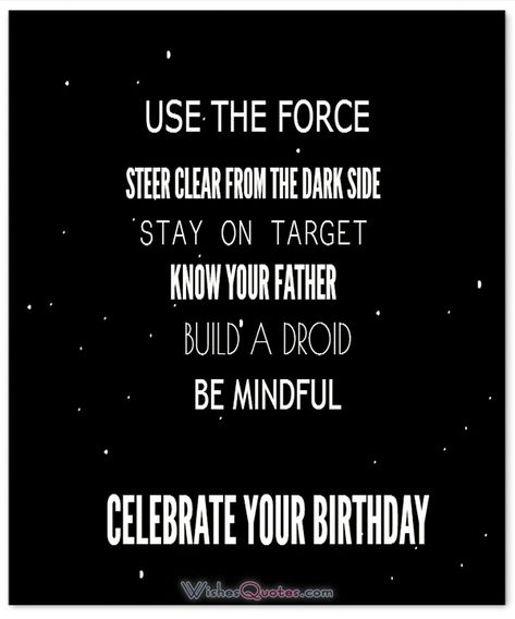 Birthday message for Star Wars Fans. Starwars Birthday Quotes Funny, Star Wars Birthday Wishes Funny, Star Wars Birthday Quotes, Star Wars Birthday Wishes, Star Wars Happy Birthday, Birthday Wish For Husband, Birthday Memes, Star Wars Quotes, Birthday Wishes Messages