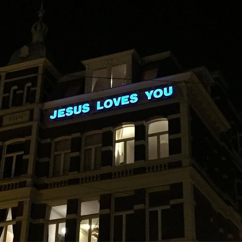 Jesus Loves You, Jesus Loves, Jesus, Neon, Building