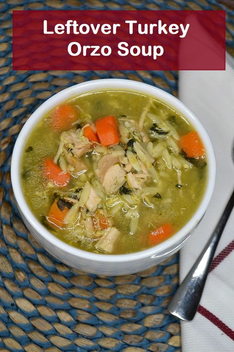 Turkey Orzo Soup, Turkey Orzo, Turkey Soup From Carcass, Soup With Orzo, Orzo Soup Recipes, Leftover Turkey Soup, Turkey Soup Recipe, Turkey Casserole, Leftovers Soup