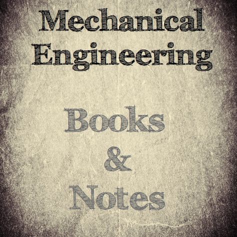 Mechanical Engineering Books, Mechanical Engineering Notes, Engineering Study Notes, Mechanical Engineering Design Projects, Material Science Engineering, Mechanical Engineering Aesthetic, Mechanical Engineering Tools, Mechanical Engineering Projects, Engineering Mechanics