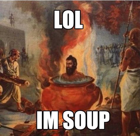 Lol I'm soup Medieval Memes, Art History Memes, Religious Humor, Classical Art Memes, History Humor, Historical Art, Art Memes, Oui Oui, Classical Art