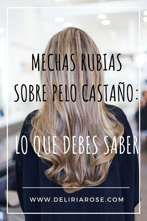 Las mechas rubias en pelo castaño son un básico ganador en las peluquerías. Entre otras cosas es una manera de cambiar de look que no require mucho mantenimiento y suelen quedar bien a todo el mundo. Sin embargo, cuando tratamos con decoloración y cambios de color, especialmente si tenemos una base castaña oscura, hay ciertas cosas que hay que tener en cuenta. En el post de hoy os cuento lo que debéis saber antes de haceros unas mechas rubias en cabello castaño. Long Hair Styles, Hair Styles, Hair, Beauty, Color