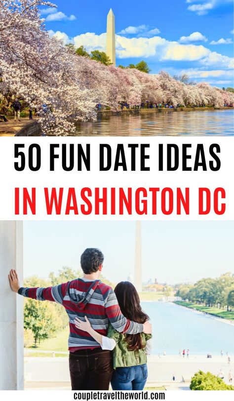 50 Fun Date Ideas In Washington DC. Washington Dc Couples Trip, Washington Dc Date Ideas, Dc Date Ideas, Dc Romantic, Things To Do For Couples, Washington Dc Travel Guide, Washington Dc Vacation, Dc Vacation, Fun Date Ideas