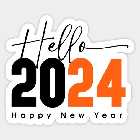 Hello 2024 Happy new year - Hello 2024 Happy New Year - Sticker | TeePublic Hello 2024 Design, Happy New Year 2024 Stickers, Hello 2024 Happy New Year, Hello 2024 New Year, New Year Stickers 2024, 2024 Sticker Design, 2024 Happy New Year, Happy New Year 2024 Design, Batman Cake Topper