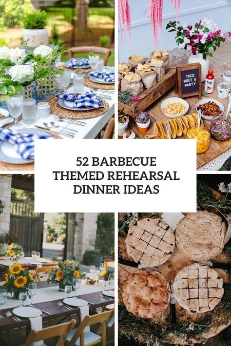 Bbq Table Decorations Wedding, Barbecue Rehearsal Dinner Ideas, Farmhouse Rehearsal Dinner Decor, At Home Rehearsal Dinner, Rustic Rehearsal Dinner Decorations, Themed Rehearsal Dinner Ideas, Rehearsal Dinner Dessert Ideas, Bbq Menu Ideas, Rehearsal Dinner Fun