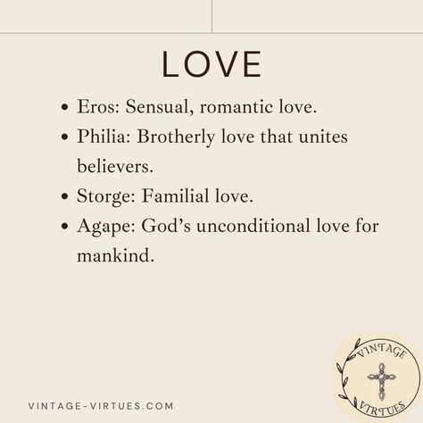 Love. I can’t even fully define it. Every word or attempt to capture its essence falls short. Perhaps it’s because none of us can love as perfectly as God. In the American English dictionary, love carries many meanings, most often tied to eros (sensual, romantic love). Yet, the Bible provides a deeper, richer understanding through the Greek language, defining love in four distinct types: Eros: Sensual, romantic love. Philia: Brotherly love that unites believers. Storge: Familial love. Agap... English Dictionary, Greek Language, English Dictionaries, Brotherly Love, American English, Romantic Love, Unconditional Love, The Bible, Meant To Be