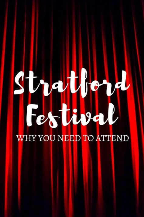 Why You Need to Attend the Stratford Festival. From it's incredible history to the outstanding actors who grace the stage the Stratford Festival will wow you and keep you coming back year after year.  - Ontario, Canada Budget Trips, Stratford Festival, Ontario Road Trip, Stratford Ontario, Ghost Walk, Dark History, Ontario Travel, Celebration Around The World, Canadian Travel