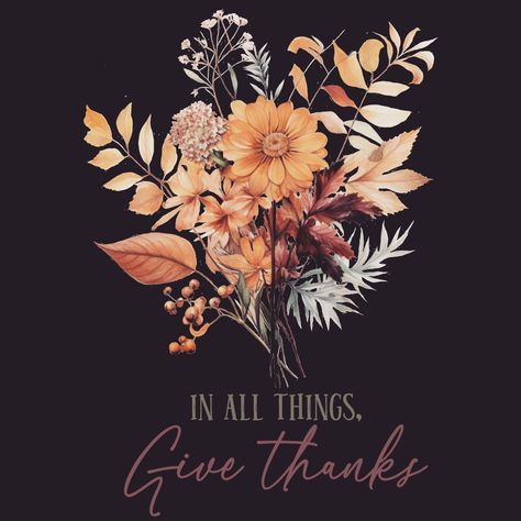 🍂🍁 Fall vibes are here, y'all! 🍁🍂 "In all things, give thanks." 🌻✨ Let’s embrace the beauty of the season and remember to be grateful in every little moment. 💛 What are you thankful for today? 🙏🍂 #GratefulHeart #FallFeels #ThankfulEveryday #Blessed #AutumnVibes Thankful Cover Photo Facebook, Blessed Life Quotes Thankful, Thankful Background, Thankful Scripture, Blessed Life Quotes, In All Things Give Thanks, Thankful Quotes, Gods Guidance, Happy November