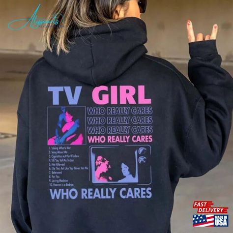 Tv Girls Vintage Hoodie Who Really Cares Tour Sweatshirt French Exit Fan Gift Check more at https://alysaarts.com/product/tv-girls-vintage-hoodie-who-really-cares-tour-sweatshirt-french-exit-fan-gift/ Tv Girl Who Really Cares, Who Really Cares, French Exit, Girl Hoodie, Artist Shirts, Tv Girl, Best Life Advice, Girl Artist, Vintage Hoodie