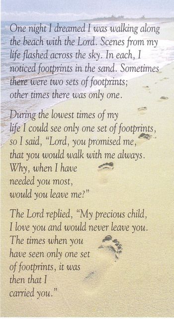 footprints in the sand - my Favorite                                                                                                                                                      More Footprints Poem, Footprints In The Sand Poem, Footprints In The Sand, Now Quotes, This Is Your Life, Word Up, It Goes On, A Poem, The Sand