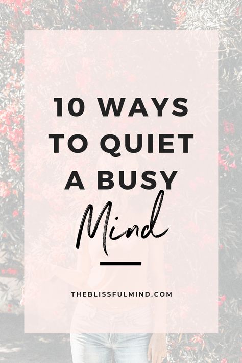 Quieting Your Mind, Successful Mindset, Mom Time, Busy Mind, Quiet Your Mind, Quiet Mind, Writing Lists, Mindset Tips, Mindfulness Techniques