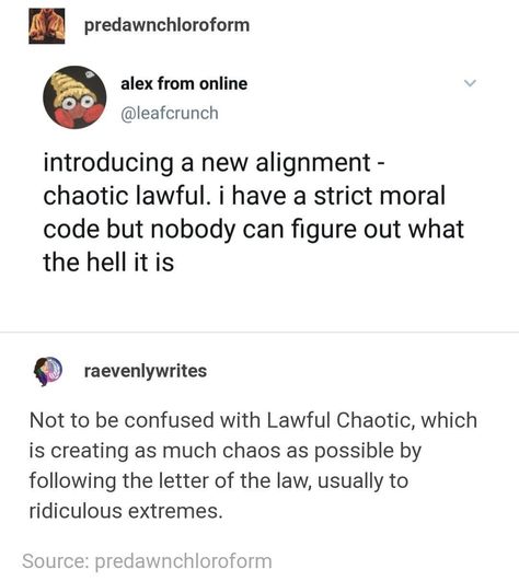 Dungeons and Dragons: Image Gallery (List View) | Know Your Meme Chaotic Neutral Quotes, Dnd Notebook Ideas, Chaotic Lawful, Dnd Ideas For Dms, Dnd Campaign Ideas, Dnd Drawings, True Neutral, Funny Dnd, Dnd Stories