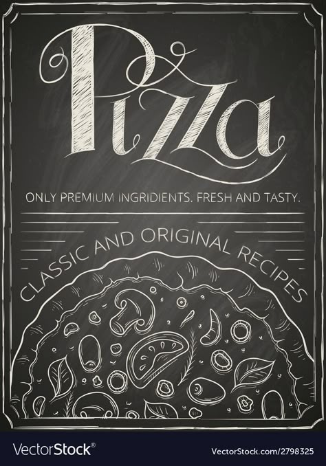 Menu Vintage, Vintage Pizza, Pizza Poster, Chalkboard Vector, Pizza Art, Pizza Menu, Pizza Ideas, Chalkboard Poster, Chalk Lettering