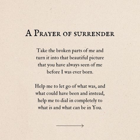 A prayer of surrender.... - - - - - - - - - - #prayers #writersofinstagram #surrender #faith #christianliving Prayer To Surrender To God, How To Surrender, Surrender To God Quotes, Surrender Quotes, Surrendering To God, Surrender To God, Ig Bio, 2024 Goals, Quotes Prayer