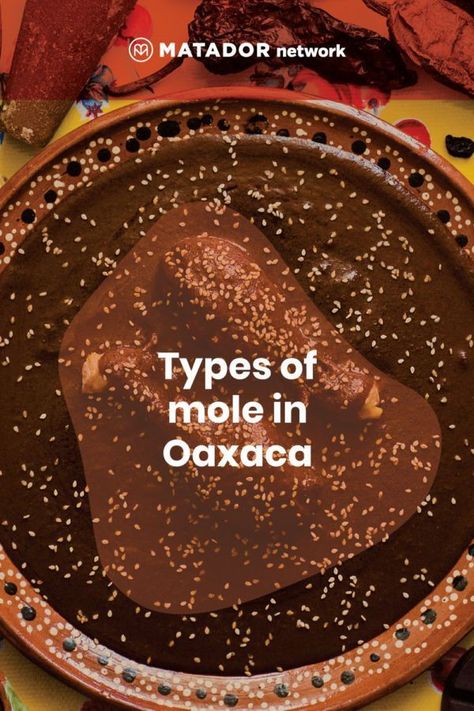 Types of mole in Oaxaca, the land of the 7 moles Oaxaca Mole Recipe, Oaxaca Food Recipes, Oaxaca Recipes, Pork Mole, Mole Recipe Mexican, Mole Recipes, Mole Chili, Mole Concept, Oaxaca Food