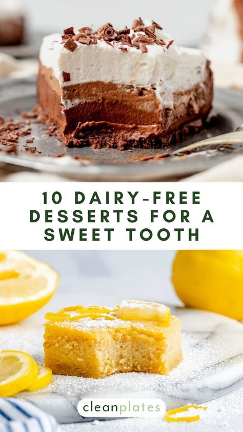 10 Dairy-Free Desserts To Satisfy Your Sweet Tooth Desserts With No Dairy, Homemade Dairy Free Desserts, But Free Desserts, Nut Free Dairy Free Dessert, Lactose Free Deserts, Dairy Free Dessert Easy 3 Ingredients, Gf Desserts Dairy Free, Dessert With No Milk, Lactose Free Desserts Recipes