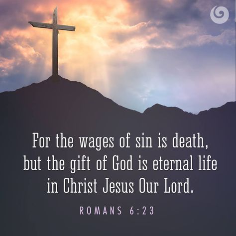 Romans 6:23 Wages Of Sin, Romans 6 23, Romans 6, Amplified Bible, Gospel Message, Spiritual Words, Encouraging Scripture, Biblical Quotes, Favorite Bible Verses