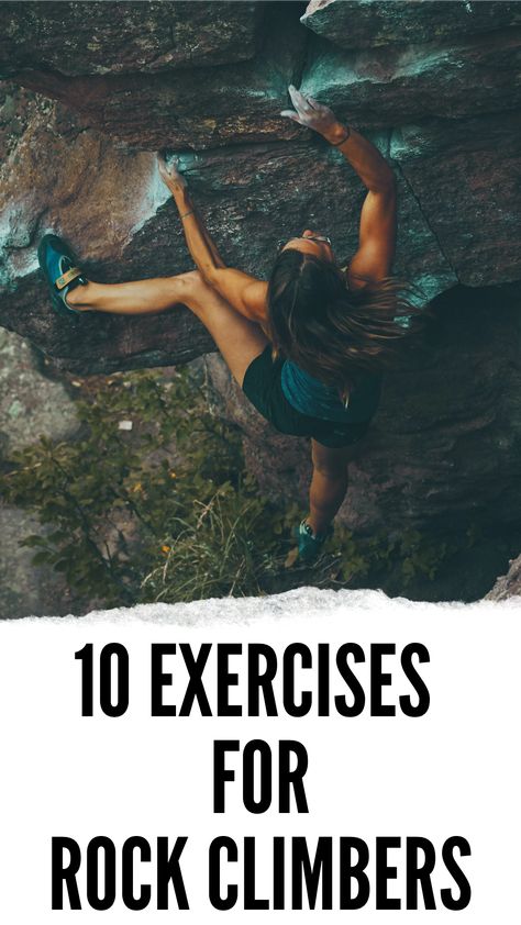 Get ready for your next rock climbing adventure with these ten exercises. #rockclimber #hobbies #hiking Rock Climbing Outfit, Rock Climbing Workout, Rock Climbing Training, Climbing Workout, Mental Fatigue, Trad Climbing, Indoor Rock Climbing, Rock Climbing Gear, Base Jumping