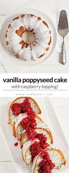 Easy dessert recipes or easy cake recipes? You'll gonna love this vanilla poppyseed cake with raspberry topping! It's a homemade bundt cake - a light and fragrant vanilla cake peppered with black poppy seeds and covered in the sweetest glaze. Add to your best Thanksgiving dessert recipes! For more delicious dessert recipes to make, check us out at #iambaker. #cakes #desserts Vanilla Poppyseed Cake, Poppyseed Recipes, Homemade Bundt Cake, Raspberry Topping, Amazing Deserts, Gooey Desserts, Sweets Healthy, Thanksgiving Dessert Recipes, Best Vanilla Cake Recipe