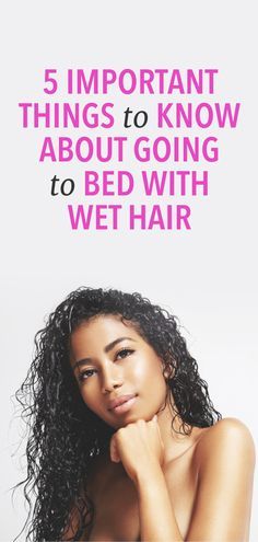 Going To Bed With Wet Curly Hair, How To Go To Bed With Wet Hair, Going To Bed With Wet Hair, Things To Do With Wet Hair, How To Sleep With Wet Curly Hair, How To Sleep With Wet Hair, Wet Hair Dos, Hair Ambassador, Wet Hair Styles