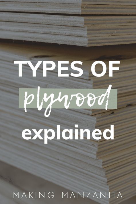 Plywood Buying Guide: Sizes & Types of Plywood- Making Manzanita Types Of Plywood, Plywood Projects, Project Report, Marine Plywood, Wood Craft Projects, Plywood Panels, Different Types Of Wood, Plywood Sheets, Diy Cabinets