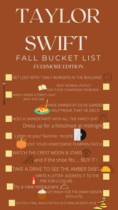 Bucket list fall Taylor Swift Taylor Swift Autumn Aesthetic Lyrics, Taylor Swift Autumn Playlist, Taylor Swift Autumn Songs, Fall Aesthetic Wallpaper Taylor Swift, Taylor Swift Fall Playlist, Fall Taylor Swift Songs, Taylor Swift Checklist, Taylor Swift Bucket List, Eras Tour Song List