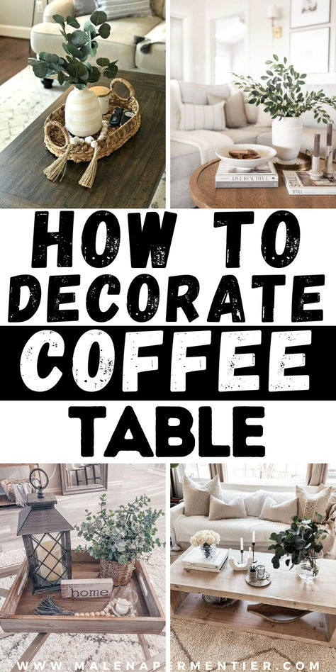 How To Decorate Coffee Table Small Square Coffee Table Decor, Coffee Table Vignettes Living Rooms, Farmhouse Decor For Coffee Table, Coffee Table Decor Ideas Centerpieces, Easy Coffee Table Decor, Decorate Rectangle Coffee Table, How To Decorate A Tray Living Room, Style A Tray Coffee Tables, Wooden Coffee Table Decor Living Room