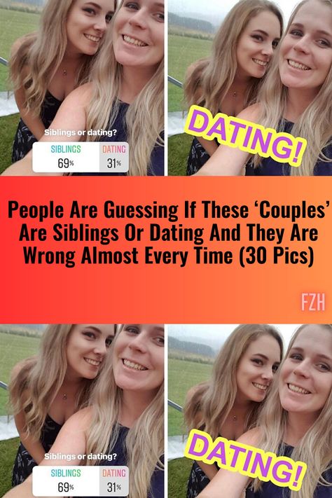 People Are Guessing If These ‘Couples’ Are Siblings Or Dating And They Are Wrong Almost Every Time (30 Pics) Siblings Or Dating Quiz, Siblings Or Dating, Cheating Texts, Celebrate Life Quotes, Detective Hat, Dating Quiz, Funny Baby Memes, Celebrity Style Icons, Asian Wedding Dress