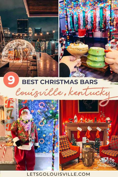 9 Best Christmas Bars in Louisville, Kentucky - Let's Go Louisville Whiskey Row Louisville, Louisville Kentucky Restaurants, Christmas Bars, Kentucky Bourbon Trail, Griswold Family Christmas, Holiday Bar, Bourbon Bar, Best Christmas Lights, Best Bourbons