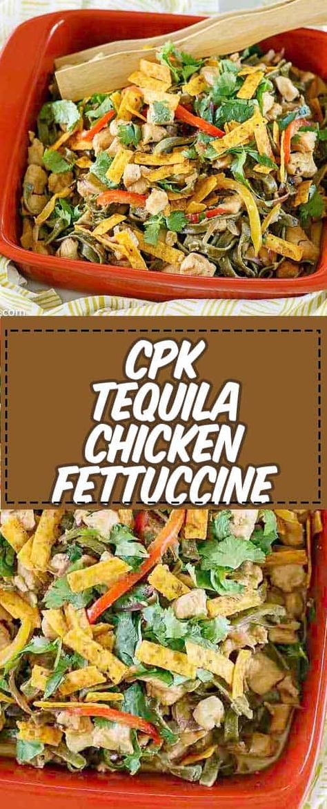 Tequila Chicken Pasta, Copycat California Pizza Kitchen Recipes, California Pizza Kitchen Recipes, Chicken Tequila Fettuccine, Chicken Tequila, Tequila Chicken, California Recipes, Tortilla Strips, California Pizza Kitchen