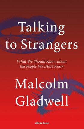 Talking to Strangers Talking To Strangers, Malcolm Gladwell, Yuval Noah Harari, Talk To Strangers, The Stranger, Penguin Classics, Dale Carnegie, Book Talk, Sylvia Plath