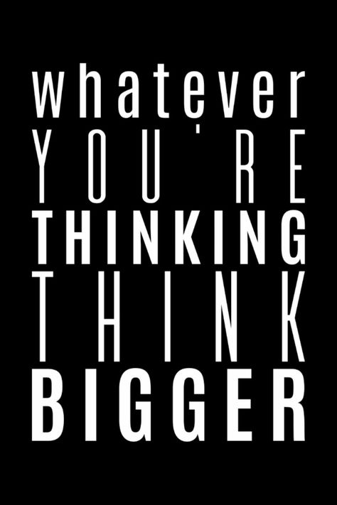 Elevate your space with our inspirational, motivational, positive "Whatever You're Thinking Think Bigger" Quote Poster! Motivate and inspire with positive words beautifully displayed on your wall. Perfect for home or office decor, this motivational piece will spark creativity and spread positivity. Unleash the power of inspiration today! Quotes To Make You Think, Think Bigger, Motivational Quote Posters, Runner Girl, Spark Creativity, Spread Positivity, Quote Wall Art, Deep Thought, Think Big