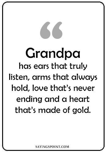 Granddaddy Quotes, Missing Your Grandpa, Grandpa Quotes Funny, Loss Of A Grandpa, Best Grandpa Quotes, Quotes Grandfather, Missing Grandpa, Quotes For Grandfather, Miss You Grandpa Quotes