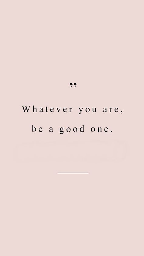 Quote Be Good Kindness Kindness Quote, Inspirational Quotes Background, Great Inspirational Quotes, Kindness Quotes, Quote Backgrounds, English Quotes, Self Love Quotes, Short Quotes, A Quote