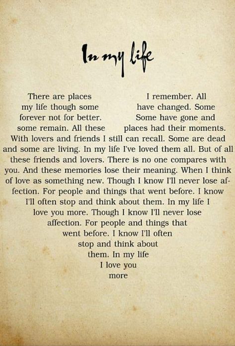 In my Life - The Beatles In My Life Beatles, Song Quotes Lyrics, Beatles Song Lyrics, Beatles Quotes, Beatles Lyrics, Inspirational Music Quotes, Beatles Love, Great Song Lyrics, Quotes Ideas