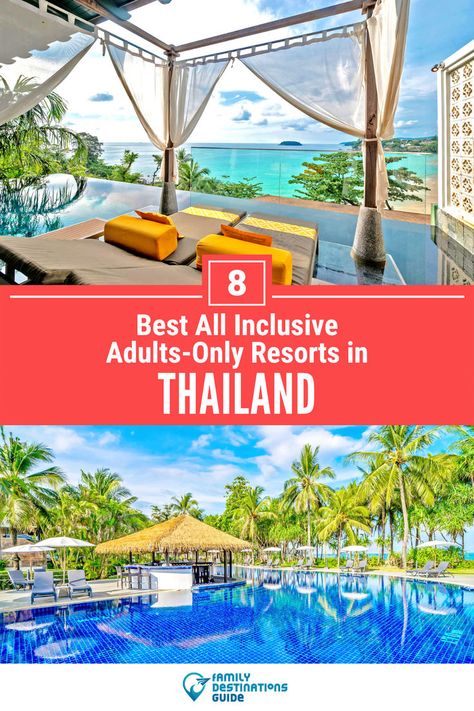 8 Best All Inclusive Adults-Only Resorts in Thailand Top All Inclusive Resorts, Thailand Resorts, Thailand Honeymoon, Best All Inclusive Resorts, Honeymoon Resorts, Family Destinations, Family Resorts, Anniversary Trips, Romantic Getaway