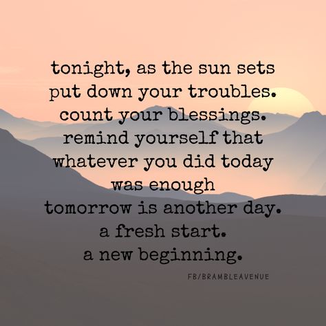 Great Day Quotes, Tomorrow Quotes, New Day Quotes, Start Quotes, Evening Quotes, Tomorrow Is Another Day, New Beginning Quotes, Today Quotes, Good Day Quotes