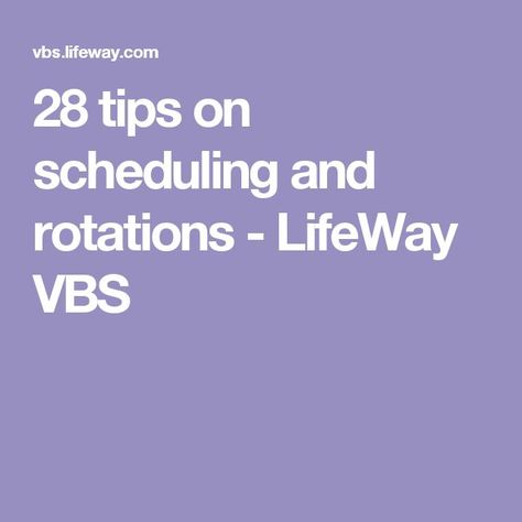 28 tips on scheduling and rotations - LifeWay VBS Lifeway Vbs, Vbs Themes, Vbs Ideas, Class Schedule, Planning And Organizing, Vacation Bible School, Camping Theme, Sunday School Crafts, Planning Guide