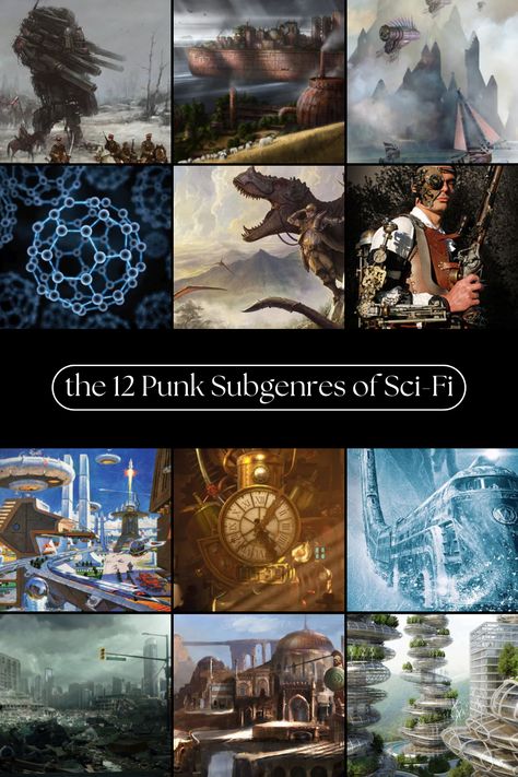 Want a complete list and definitions of all the science fiction "punk" subgenres? Check out the video linked in this pin! Punk Aesthetics List, Science Fiction World Building, Types Of Punk Genres, Punk Subgenres, Ttrpg Design, Solar Punk Aesthetic, Science Fiction Aesthetic, Bio Punk, Aesthetics List