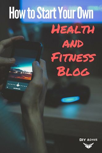 How to Start Your Own Health and Fitness Blog Motivational Articles, Love Fitness, At Home Exercises, Personal Health, Fitness Blog, Fitness Nutrition, Wellness Tips, Fitness Diet, You Fitness