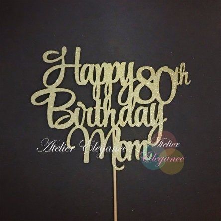 Happy 80th Birthday Mom Cake Topper, Happy 80th Birthday Mom Cake Topper, Mother's Birthday Cake Topper, Mother 80 Birthday Party, Mom 80 by AtelierElegance on Etsy Happy 80th Birthday Mom, Mom Cake Topper, Mother Birthday Cake, 80 Birthday, 80 Birthday Cake, Happy 80th Birthday, Birthday Mom, 80th Birthday Party, Mother Birthday