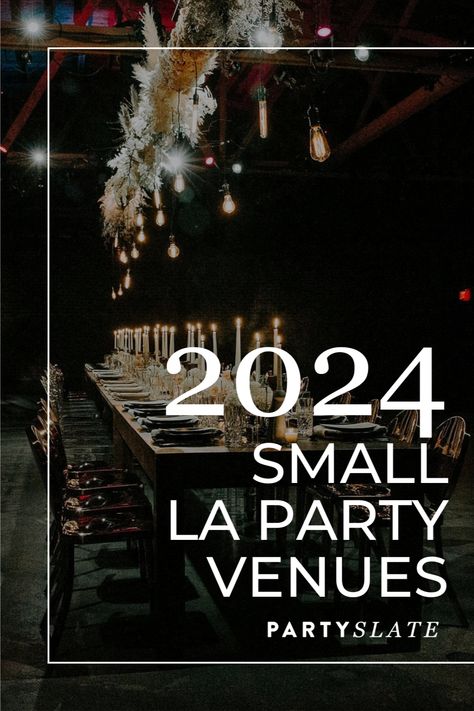 Small party venue in Los Angeles with dim lighting and candle décor. Party Venues Ideas Events, Party Venues Ideas, Small Party Venues, Quinceanera Venue, Hotel Rooftop, Space Names, Birthday Venues, Private Event Space, Events Place