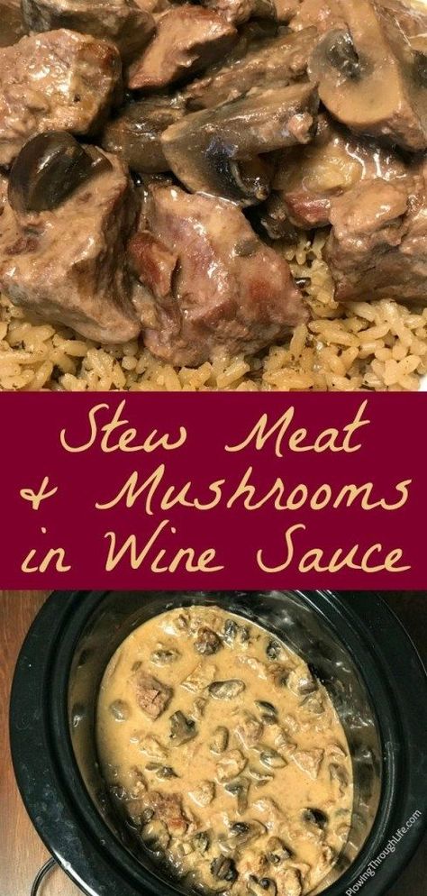 Stew Meat And Mushrooms, Crock Pot Stew Meat, Mushrooms In Wine Sauce, Crock Pot Stew, Cooked Mushrooms, Beef And Mushrooms, Mushroom Wine Sauce, The Stew, Crockpot Recipes Beef Stew