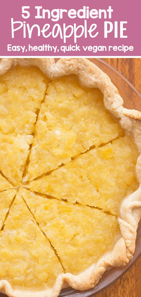 Pineapple Pie Recipe, Deep Dish Cookie Pie, Homemade Pie Recipes, Pineapple Pie, Healthy Pumpkin Pies, Vegan Cheesecake Recipe, Pineapple Desserts, Quick Vegan Meals, Vegan Pumpkin Pie