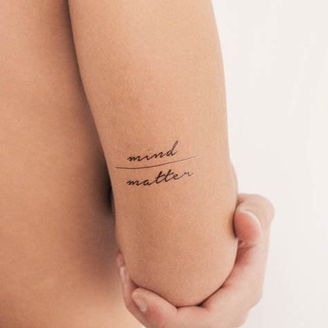 Mind over matter temporary tattoo. Set of three. Size: 1.7 in / 4.4 cm (width) This temporary tattoo is: * Safe & non-toxic * FDA-compliant and fun for all ages * Free shipping in order over €10: FREESHIPPINGOVER10 * 20% off when you buy 3 items (+ Free Shipping ): THREE Temporary Small Tattoos last on average 2-5 days. We suggest placing on oil-free areas where skin does not stretch and keep them clean! Phrase Tattoos For Women, Small Soccer Tattoos, Mind Matter Tattoo, Everything Is Temporary Tattoo, Small Phrase Tattoos For Women, Small Phrase Tattoos, Healer Tattoo, Mindfulness Tattoo, Mind Over Matter Tattoo