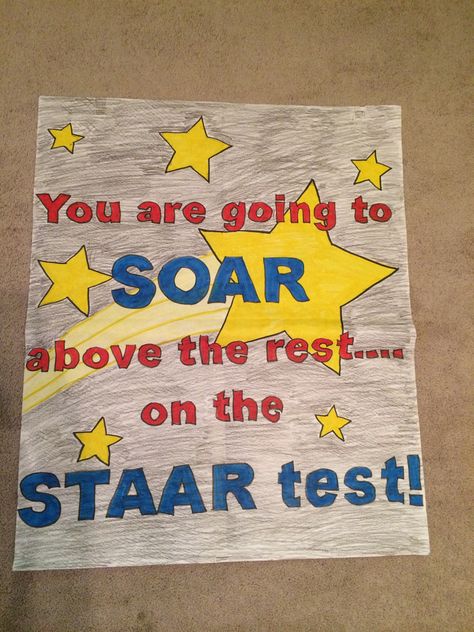 You are going to SOAR above the rest on the STAAR TEST! Testing Motivational Posters, State Testing Motivation, Testing Treats For Students, Staar Test Motivation, Test Prep Motivation, Test Motivation, State Testing Encouragement, Testing Treats, Encouragement Posters