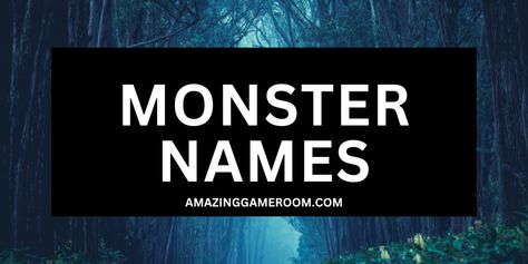 Best 250 Monster Names (With Meanings) - Amazing Game Room Half Elf Names, High Elf Names, Wood Elf Names, Dragonborn Names, Barbarian Names, Dark Elf Names, Fantasy Town Names, Drow Names, Goblin Names