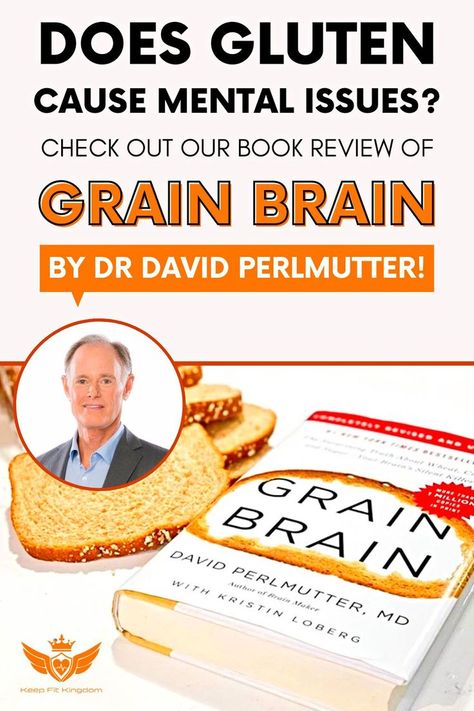 Does GLUTEN cause MENTAL ISSUES? In his book, "Grain Brain", Dr Perlmutter also explains how a low-carb, high-fat diet leads to a better, longer & healthier life. Can it? Find out in our review! Grain Brain, David Perlmutter, Uric Acid, High Fat Diet, Keep Fit, Book Review, Healthy Life, Brain, Low Carb