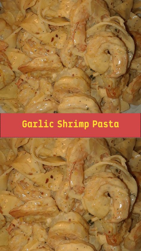 Garlic Shrimp Pasta - middleeastsector Creamy Garlic Butter Shrimp, Butter Shrimp Pasta, Garlic Butter Shrimp Pasta, Garlic Butter Pasta, Creamy Shrimp Pasta, Garlic Shrimp Pasta, Yummy Casserole Recipes, Cooked Pasta, Butter Pasta